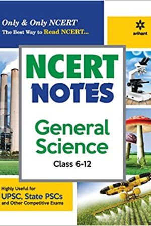 NCERT-Notes-General-Science-Class-6-12-Old-New-for-UPSC-State-PSC-and-Other-Competitive-Exams