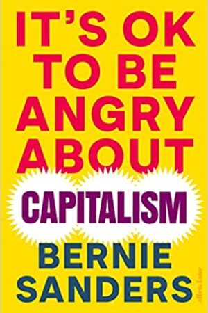 Its-OK-to-be-Angry-About-Capitalism