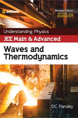 Understanding-Physics-JEE-Main-and-Advanced-Waves-and-Thermodynamics