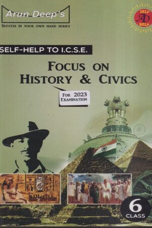 SELF-HELP-TO-ICSE-FOCUS-ON-HISTORY-&-CIVICS-CLASS-6