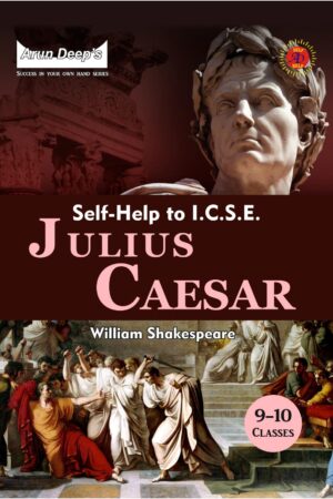 Arun-Deeps-Self-Help-to-ICSE-Julius-Caesar-Class-9-and-10