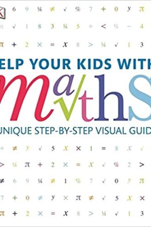 Help-Your-Kids-with-Maths-A-Unique-Step-by-Step-Visual-Guide