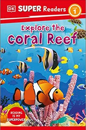 dk-super-readers-level-1-explore-the-coral-reef