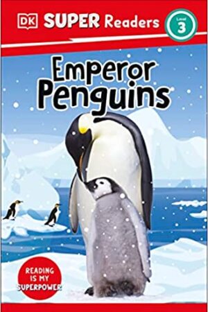 dk-super-readers-level-3-emperor-penguins