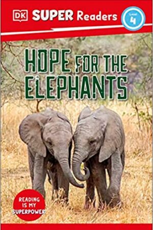 dk-super-readers-level-4-hope-for-the-elephants