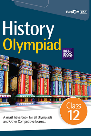 BLOOM-CAP-History-Olympiad-Class-12