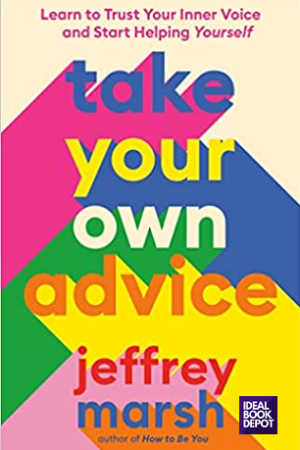 Take-Your-Own-Advice