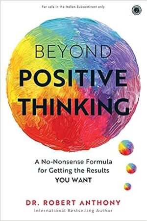 Beyond-Positive-Thinking-by-dr-robert-anthony