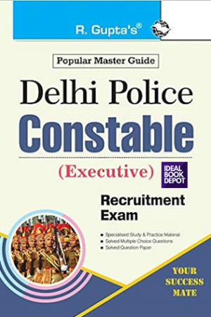 Delhi Police Constable (Executive) Recruitment Exam Guide
