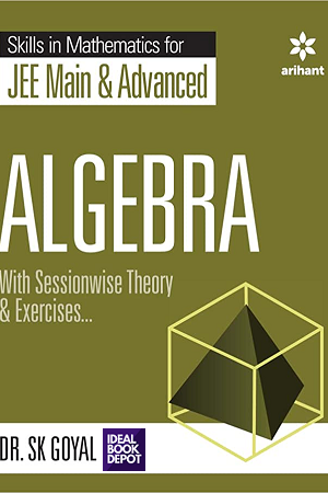 Skill-in-Mathematics-Algebra-for-JEE-Main-and-Advanced