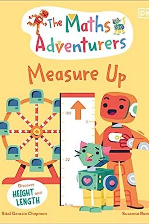 The Maths Adventurers Measure Up: Discover Height and Length