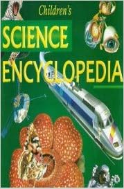 Childrens Science Encyclopedia