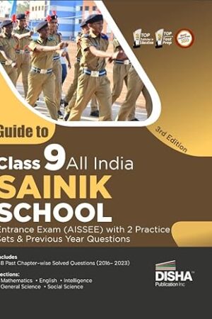 Guide to Class 9 All India SAINIK School Entrance Exam AISSEE 3e