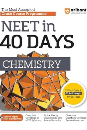 Arihant 40 Days Crash Course Programme NEET Chemistry 2024