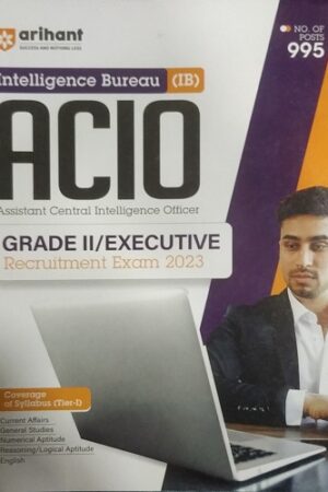 IB Intelligence Bureau Assistant Central Intelligence Officer ACIO Grade 2 Executive Tier 1 Guide