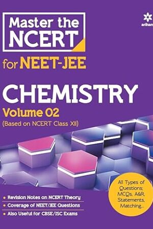Master the NCERT for NEET and JEE Chemistry Vol 2