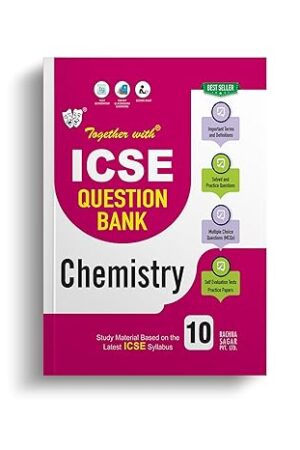 Together-With-ICSE-Class-10-Chemistry-Solved-Question-Bank-Practice-Papers-Exam