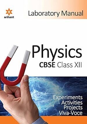 Arihant-Laboratory-Manual-Physics-CBSE-Class-12