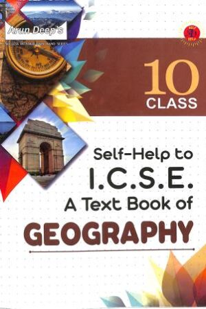 Arun-Deeps-Self-Help-To-Icse-Geography-Class-10