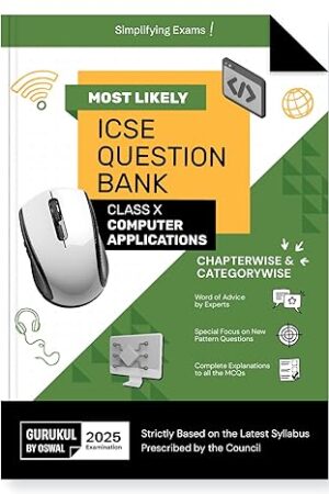 Oswal-Gurukul-Computer-Applications-Most-Likely-Question-Bank-for-ICSE-Class-10-for-2024-Exam