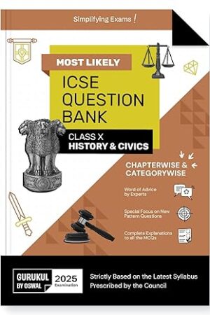 Oswal-Gurukul-History-Civics-Most-Likely-Question-Bank-for-ICSE-Class-10-for-2025-Exam