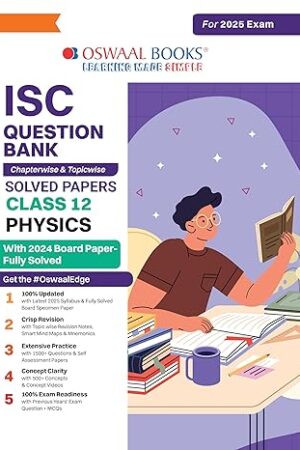 Oswaal-ISC-Question-Bank-Class-12-Physics-Chapterwise-and-Topicwise-Solved-Papers-For-Board-Exams-2025