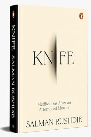 Knife-Meditations-after-an-Attempted-Murder-by-Salman-Rushdie