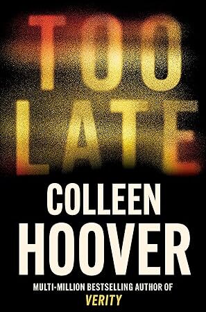 Too-Late-by-Colleen-Hoover