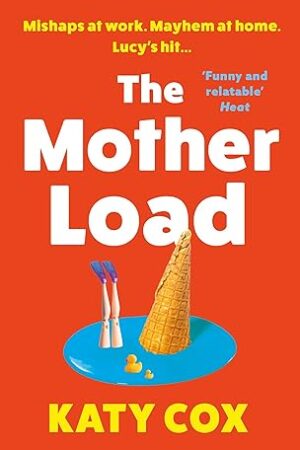 The-Mother-Load:-Funny-and-uplifting-by-Katy-Cox