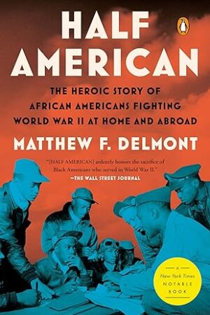 Half-American-by-Matthew-F-Delmont