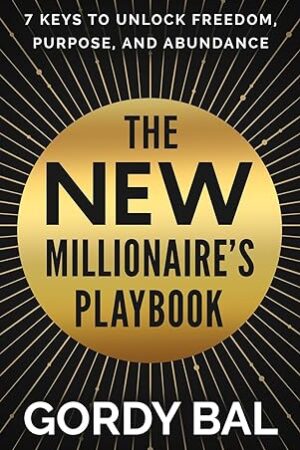 The-New-Millionaires-Playbook-by-Gordy-Bal