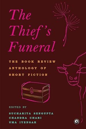 The-Thiefs-Funeral-by-Sucharita-Sengupta-and-Chandra-Chari