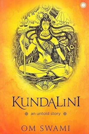 Kundalini-An-untold-story-by-Om-Swami