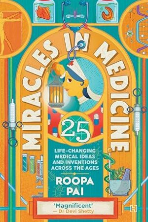 Miracles-in-Medicine-by-Roopa-Pai