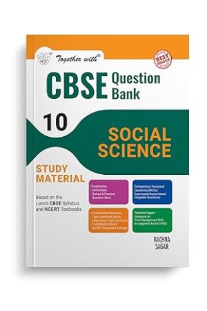 Together-with-CBSE-Question-Bank-Class-10-Social-Science-for-2025-Exam-Chapterwise-and-Topicwise