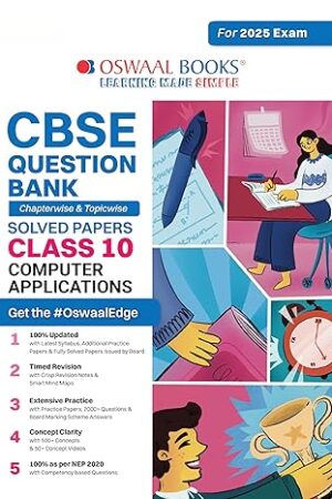 Oswaal-CBSE-Question-Bank-Class-10-Computer-Application-Chapterwise-and-Topicwise-Solved-Papers-For-Board-Exams-2025