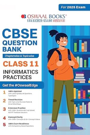 Oswaal-CBSE-Question-Bank-Class-11-Information-Practices-Chapterwise-and-Topicwise-Solved-Papers-For-2025-Exams