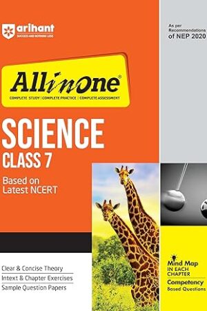 Arihant-All-In-One-Science-Class-7-Based-On-Latest-NCERT-For-CBSE-Exams-2025-Mind-map-in-each-chapter-Clear-and-Concise-Theory-Intex-and-Chapter-Exercises-Sample-Question-Papers