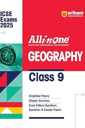 Arihant-All-In-One-GEOGRAPHY-Class-9-Based-On-Latest-NCERT-For-ICSE-Exams-2025