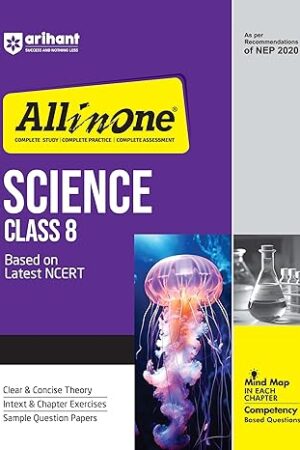 Arihant-All-In-Science-Class-8-Based-On-Latest-NCERT-For-CBSE-Exams-2025-Mind-map-in-each-chapter-Clear-and-Concise-Theory-Intex-and-Chapter-Exercises-Sample-Question-Papers