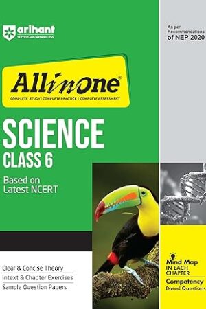 Arihant-All-In-One-Science-Class-6th-Based-On-Latest-NCERT-For-CBSE-Exams-2025-Mind-map-in-each-chapter-Clear-and-Concise-Theory-Intex-and-Chapter-Exercises-Sample-Question-Papers