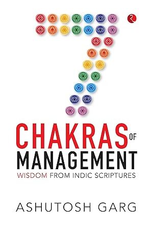 7-Chakras-of-Management-by-Ashutosh-Garg