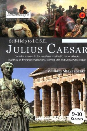 Arun-Deeps-Self-Help-To-ICSE-Julius-Caesar-Class-9-10