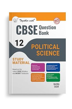 Together-with-CBSE-Question-Bank-Class-12-Political-Science-for-Exam