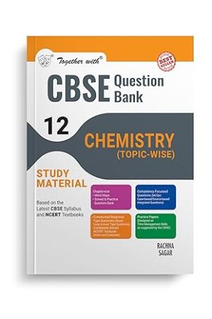 Together-with-CBSE-Question-Bank-Class-12-Chemistry-for-Exam