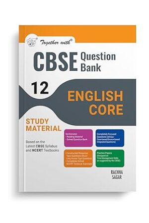 Together-with-CBSE-Question-Bank-Class-12-English-Core-for-Exam