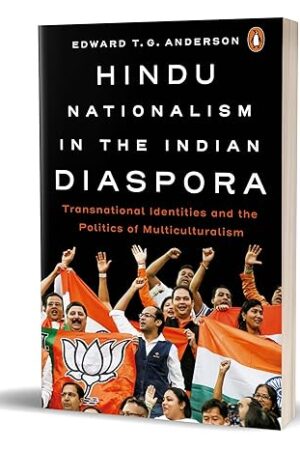 Hindu-Nationalism-in-the-Indian-Diaspora-by-Edward-T-G-Anderson