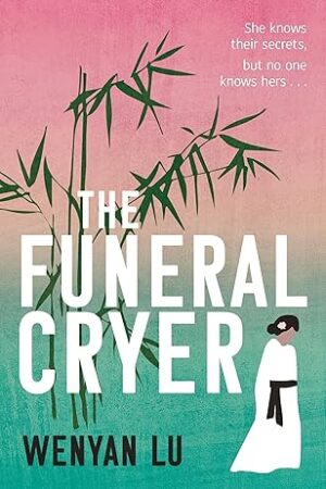 The-Funeral-Cryer-by-Wenyan-Lu