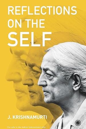 Reflections-on-the-Self-by-J-Krishnamurti