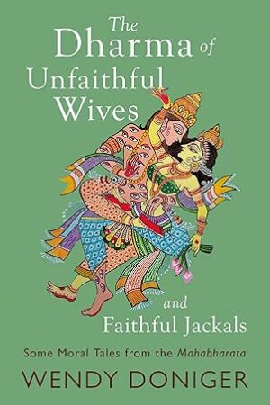 The-Dharma-of-Unfaithful-Wives-by-Wendy-Doniger